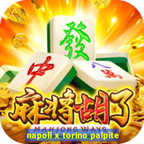 napoli x torino palpite