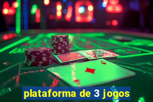 plataforma de 3 jogos