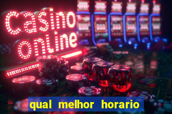 qual melhor horario para jogar betano