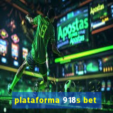 plataforma 918s bet