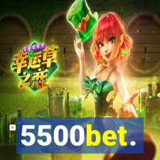 5500bet.