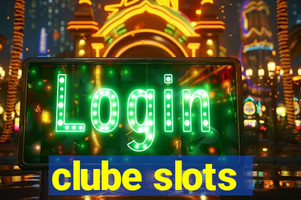 clube slots