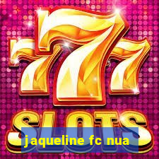 jaqueline fc nua