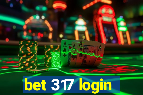 bet 317 login