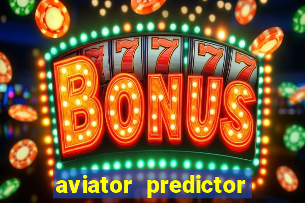 aviator predictor v4.0 activation code free