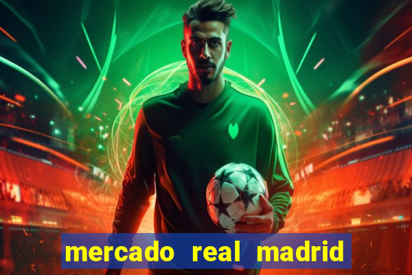 mercado real madrid ceasa encarte