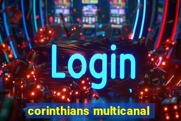 corinthians multicanal