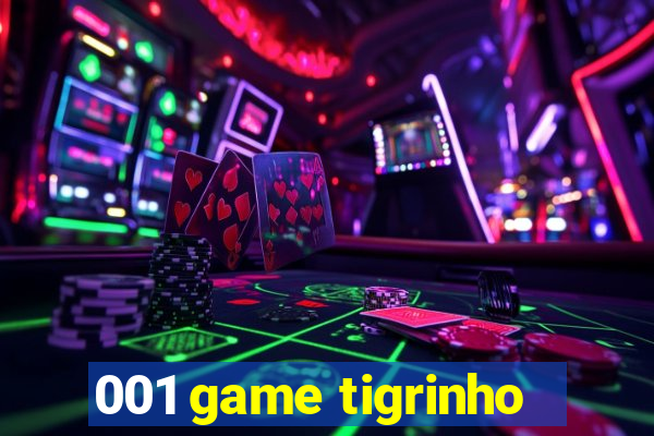 001 game tigrinho