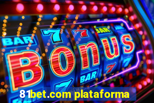 81bet.com plataforma