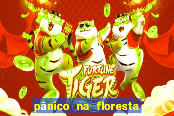 pânico na floresta 4 completo dublado mega filmes