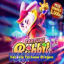 horário fortune dragon