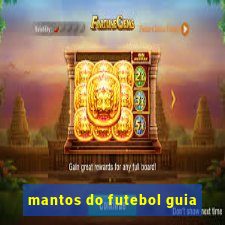 mantos do futebol guia