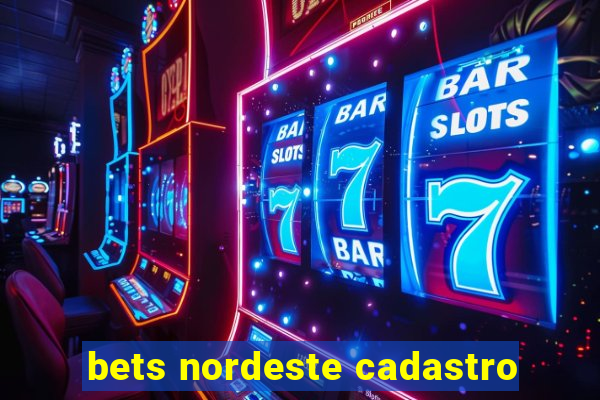 bets nordeste cadastro