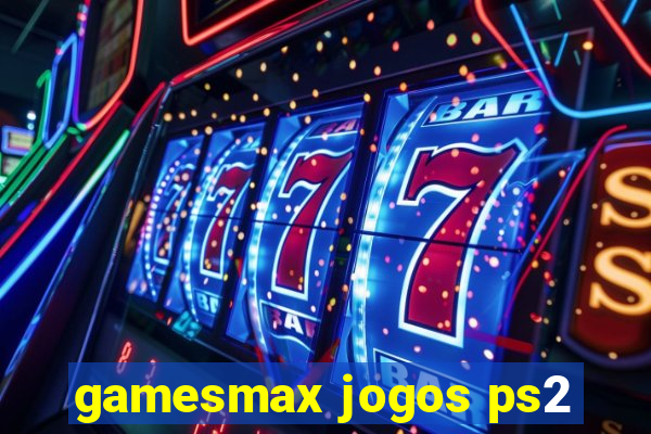 gamesmax jogos ps2