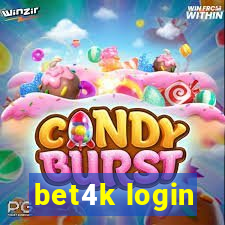 bet4k login