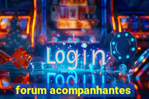 forum acompanhantes