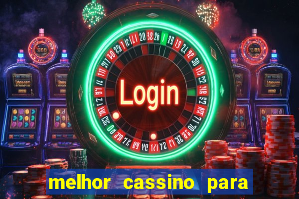 melhor cassino para jogar fortune tiger