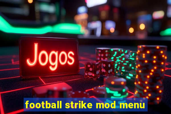 football strike mod menu