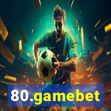 80.gamebet