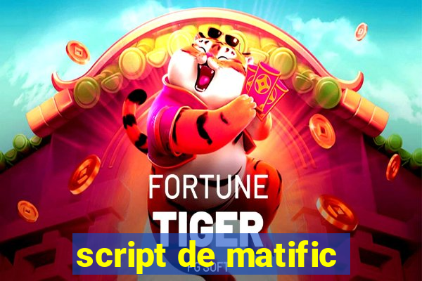 script de matific