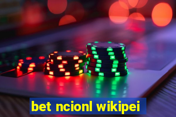 bet ncionl wikipei