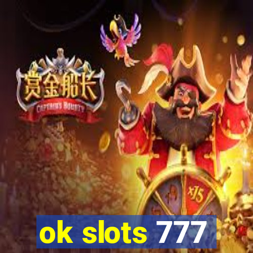 ok slots 777