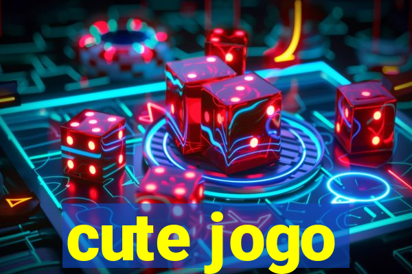 cute jogo