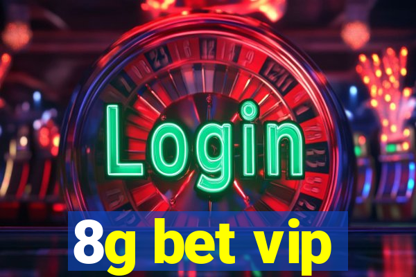 8g bet vip