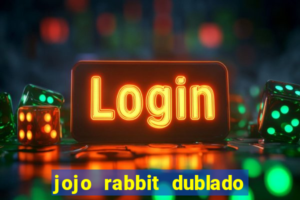 jojo rabbit dublado assistir online