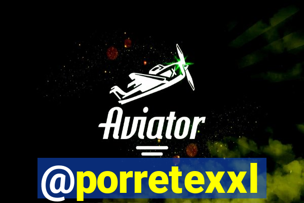 @porretexxl