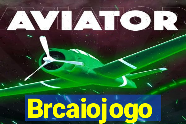 Brcaiojogo