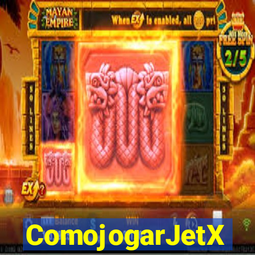 ComojogarJetX