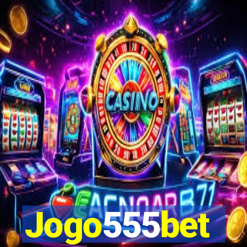 Jogo555bet