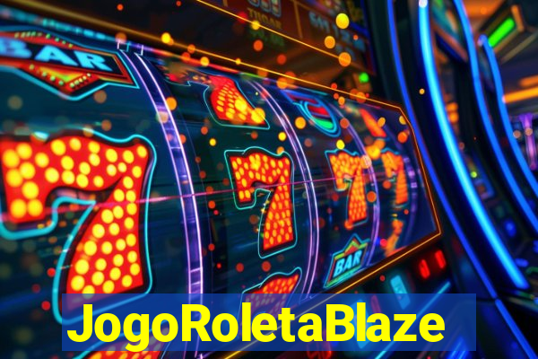 JogoRoletaBlaze