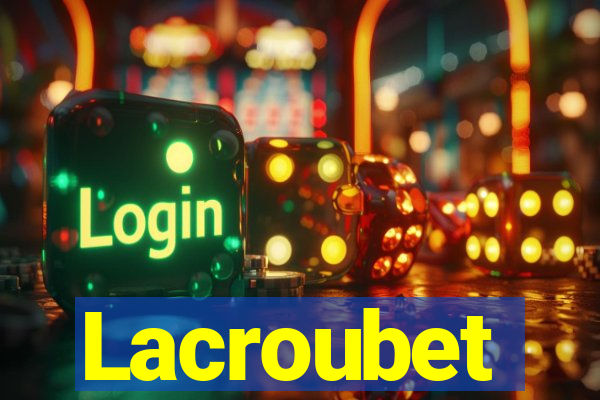 Lacroubet