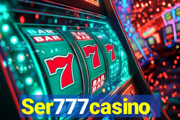 Ser777casino