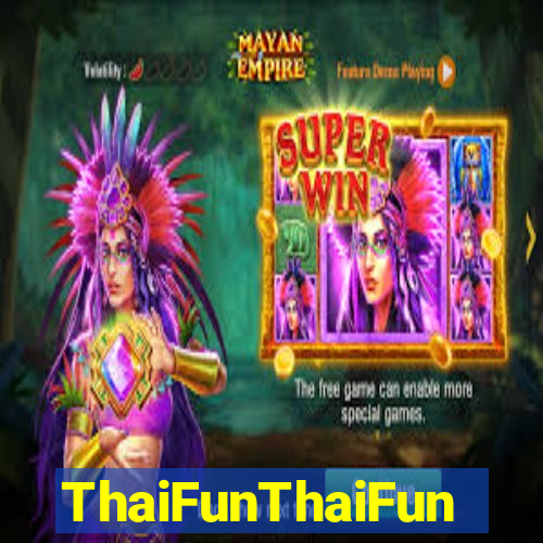 ThaiFunThaiFun