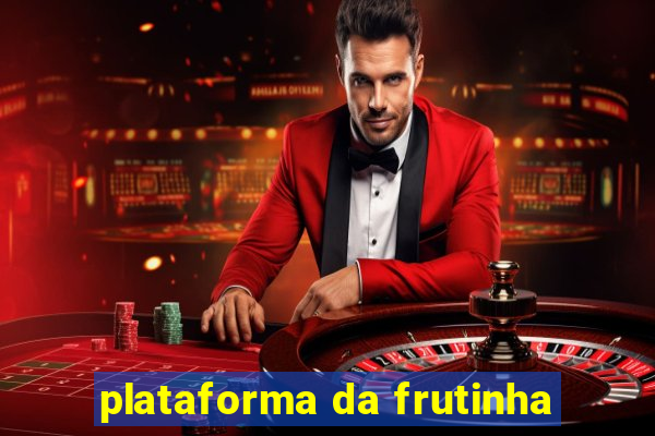 plataforma da frutinha