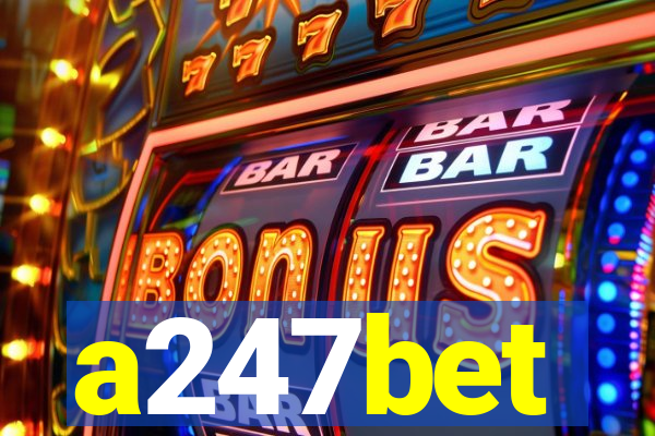 a247bet