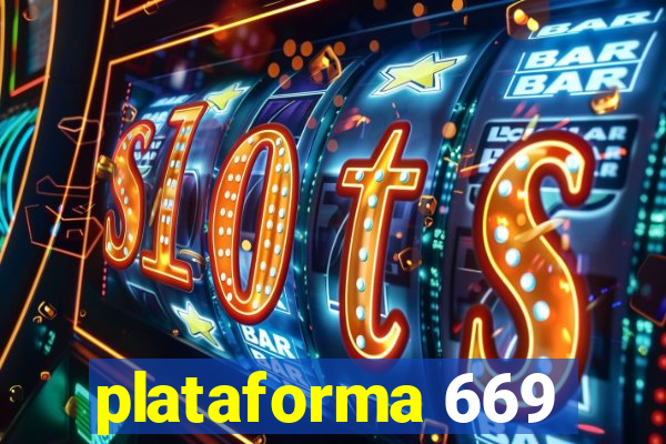 plataforma 669