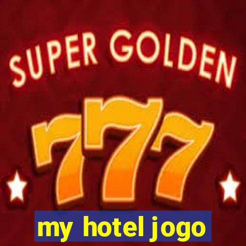 my hotel jogo