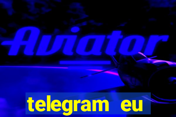 telegram eu confesso +18