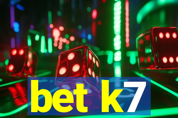 bet k7