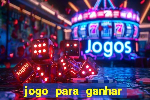 jogo para ganhar dinheiro sem precisar depositar nada