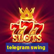 telegram swing