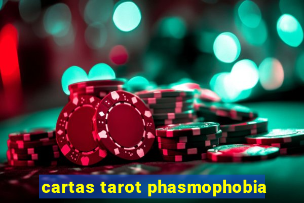 cartas tarot phasmophobia