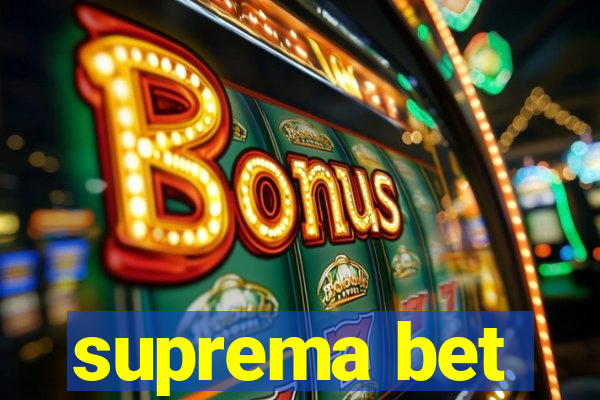 suprema bet