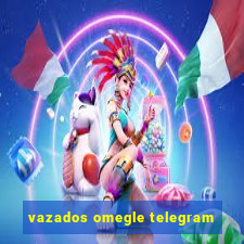 vazados omegle telegram