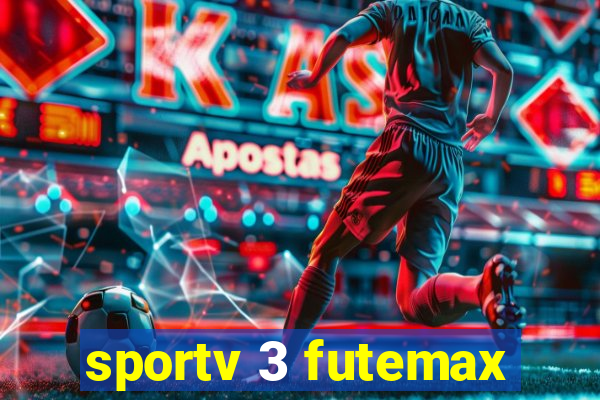 sportv 3 futemax