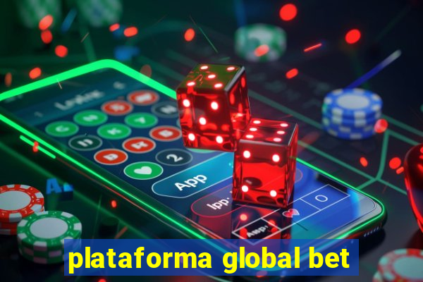 plataforma global bet